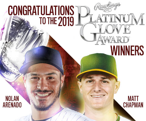 Congratulations to the 2019 Rawlings Platinum Glove Award Winners Nolan Arenado and Matt Chapman